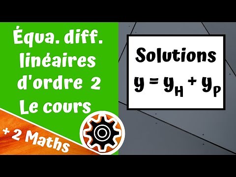 Équa. diff. linéaires d'ordre 2 à coeff. constants - Le cours
