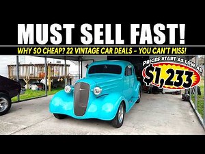Must Sell Fast! Why So Cheap 22 Vintage Car Deals You Can’t Miss!