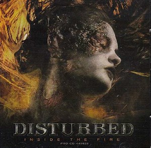 Disturbed - Inside The Fire