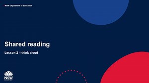 Stage 1 – Shared reading – Lesson 2 – Think aloud