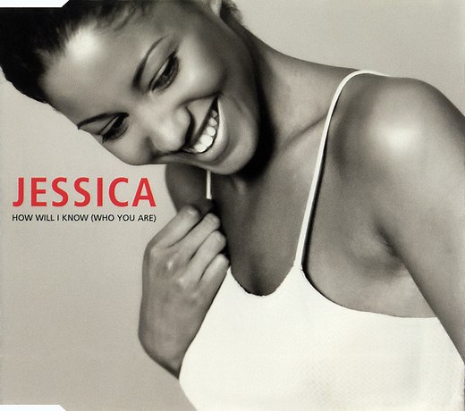 Jessica - How Will I Know (Who You Are)