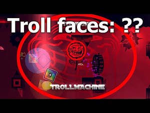 TROLLMACHINE with Troll Faces counter — Geometry Dash