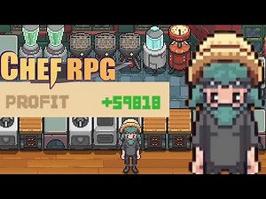 Chef RPG Beginner's Guide to Restaurant Profits