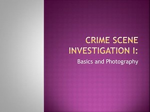 CRIME SCENE INVESTIGATION I: - SlideServe