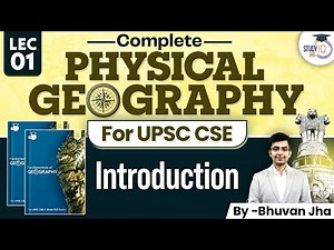 Complete Physical Geography for UPSC CSE | Lec 1 | Introduction | StudyIQ IAS