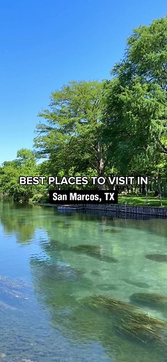 Top Places to Visit in San Marcos, TX