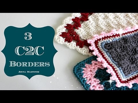 C2C Border 3 Ways | corner to corner crochet blanket| how to crochet a border