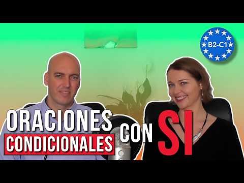 Condicional en español: frases con "si" | español avanzado (B2-C1)
