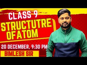 CLASS 9 SCIENCE || STRUCTURE OF ATOM || CONCEPTS AND PYQs
