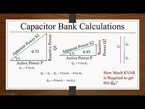 Capacitor Bank Design Calculations Complete | How much KVAR Required to improve Power Factor