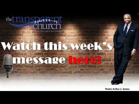 Pastor Arthur J. James - Relationshift Series Pt. 5 - "Work Shifts!" #thetransparentchurch #tc