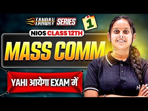 NIOS Class 12th Mass communication Most Important Questions with Answer | Tandav Batch Day 1st