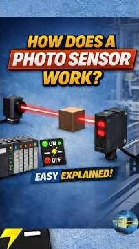 How Does a Photo Sensor Work? | Photoelectric Sensor Explained for Beginners | PLC Automation