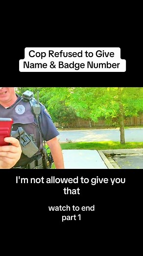 Cop Refused to Give Name and Badge Number - Part 1