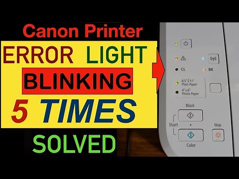 Canon Printer Error Light Blinking 5 Times "Solved".
