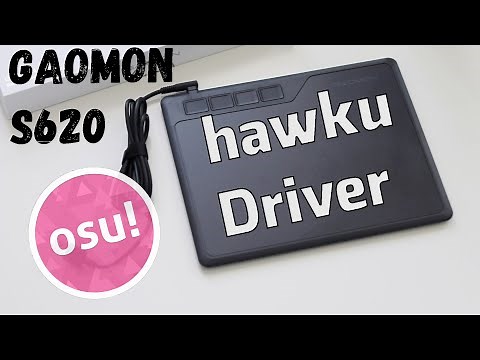 Gaomon S620 - Как установить Hawku Tablet Driver для Osu! (СМОТРИТЕ ОПИСАНИЕ)