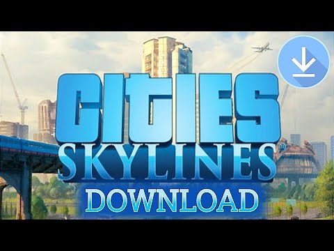 How To Download Cities Skylines In PC | Cities Skylines Download | Cities Skylines Install
