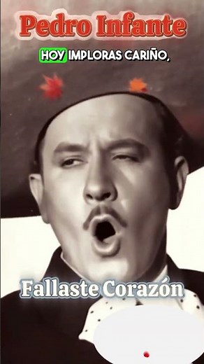 Pedro Infante -- Fallaste Corazón REMIX 1 #musicaromantica #musica #baladas