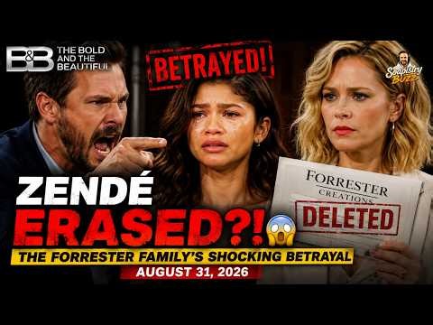ZENDÉ ERASED?! THE FORRESTER FAMILY’S SHOCKING BETRAYAL | B&B — AUGUST 31, 2026