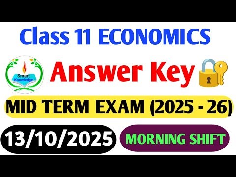 Class 11 Economics answer key(MORNING shift)2025-26 Economics paper solution 2025/midterm exam2025