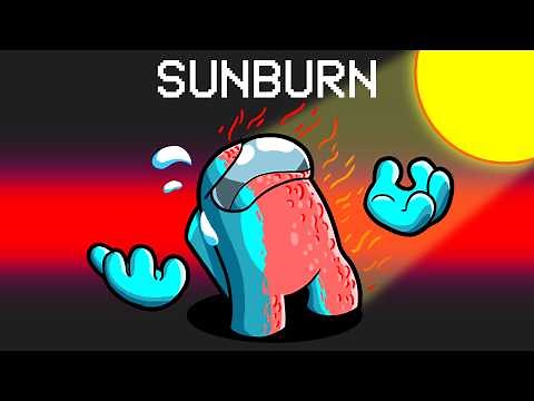 Getting Sunburned in Among Us