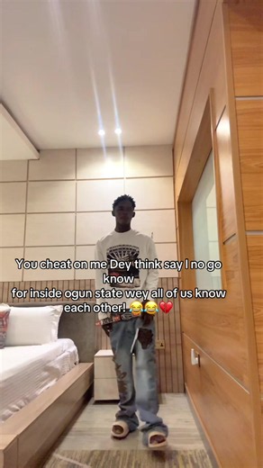 You cheat on me Dey think say I no go know