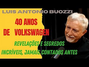 Buozzi revela 40 anos de histórias sobre a Volkswagen no Brasil