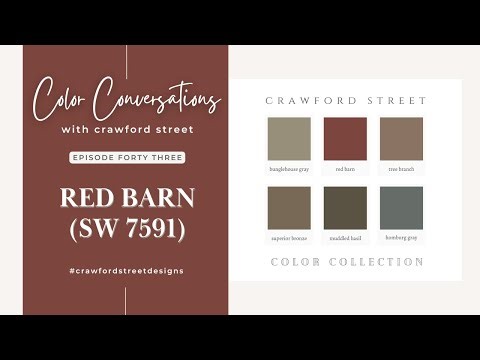 Color Conversations with Crawford Street: Episode 43- RED BARN (SW 7591)