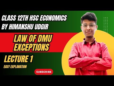 12th Economics HSC Law of DMU exceptions easy explanation