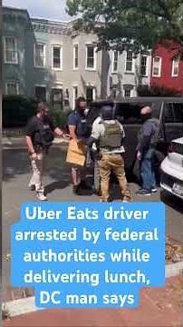 Uber Eats driver arrested while delivering lunch, DC man says