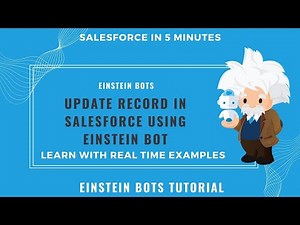 Update the Record Based on Response Using Einstein Bots || Einstein Bot Tutorial Part 6