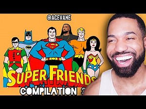 AceVane SUPER-FRIENDS COMPILATION 3 (TRY NOT TO LAUGH)