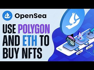 How To Use Polygon And Ethereum To Buy More NFTs (OpenSea)