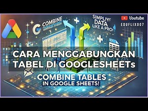Cara Menggabungkan 2 atau Lebih Tabel di Google Sheets