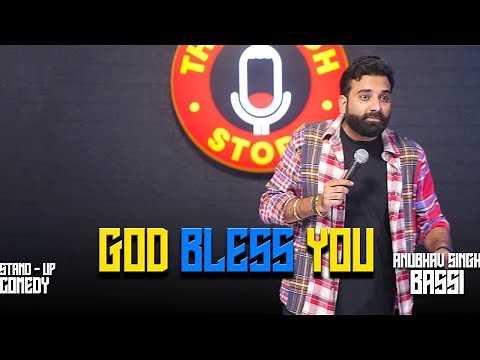God Bless You | Stand Up Comedy | Ft ‪@AnubhavSinghBassi‬