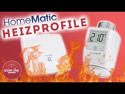 Homematic - Heizungsregelung: Heizgruppen und Zeitprofile
