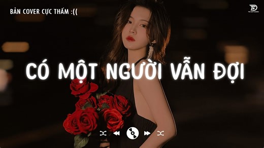 Có một người vẫn đứng đó, vẫn yêu anh không đắn đo😢 #tdnetwork #tdlofi #comotnguoivandoi #cómộtngườivẫnđợi #NganNgan #ngânngân #nganngancover | TD Network