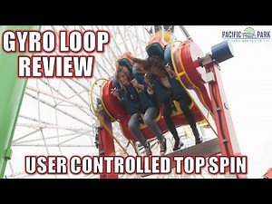 Gyro Loop Review, Pacific Park Moser Thrill Ride | User Controlled Top Spin