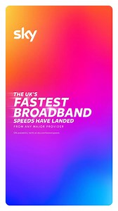 The UK’s fastest broadband speeds of any major provider have arrived. Switch to Sky. | Sky