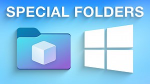 7 Windows Special Folders You Should Know