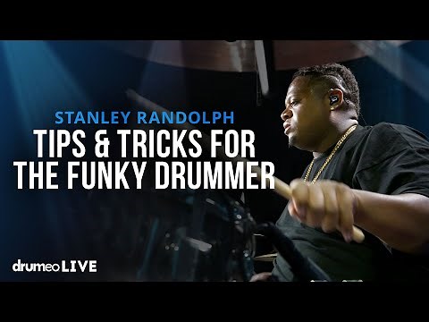Tips & Tricks For The Funky Drummer | Stanley Randolph