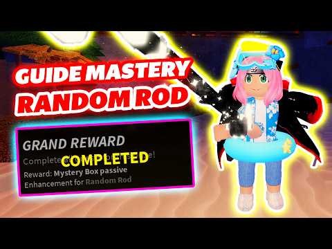 HOW TO COMPLETE THE RANDOM ROD MASTERY GUIDE IN ROBLOX FISCH