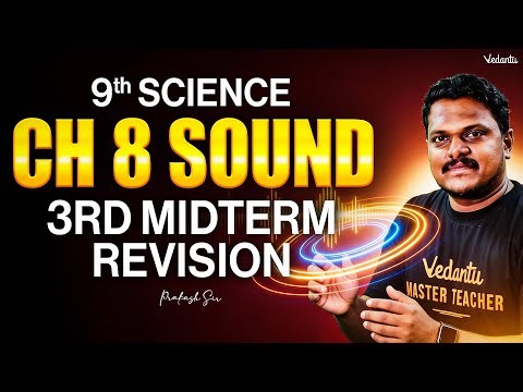 9th Science | Chapter 8 Sound 3rd Midterm Revision | TN State Board | Prakash Sir