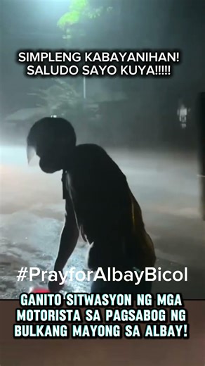 Simple BAYANI sa pagsab0g ng, bulkang Mayon. Saludo sayo kuya natulungan mo mga MOTORISTA | Albay.