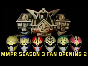 MMPR Season 3 Reimagined (Fan Opening 2)