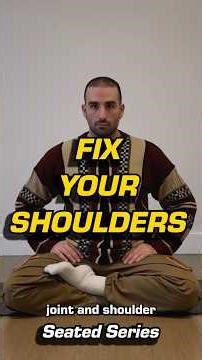 Fix Your Shoulders: Seated Series