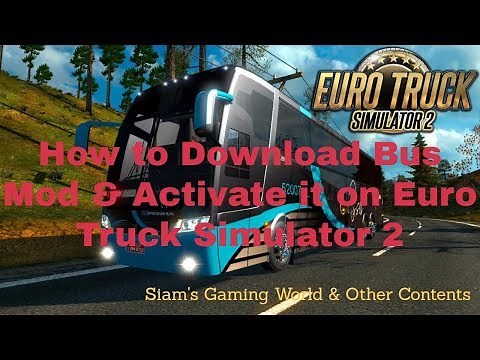 How to Download Bus Mod & Activate it on Euro Truck Simulator 2
