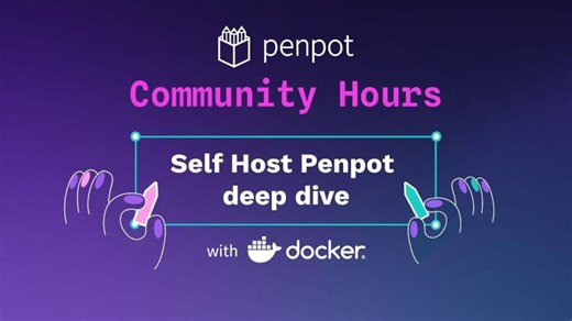 Self Host Penpot deep dive  | Penpot Community Hours #3