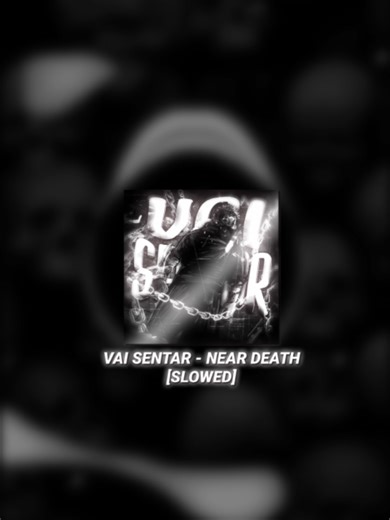 Part 6461 | 𝐒𝐨𝐧𝐠 𝐍𝐚𝐦𝐞 : 𝐕𝐀𝐈 𝐒𝐄𝐍𝐓𝐀𝐑 - 𝐍𝐄𝐀𝐑 𝐃𝐄𝐀𝐓𝐇 [𝐒𝐋𝐎𝐖𝐄𝐃] ㅤㅤㅤㅤㅤㅤ #phonk #phonk_music #funk #slowedsongs #aveeplayer