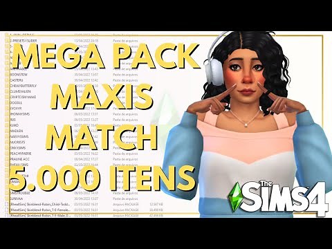🌼 MEGA PACK MAXIS MATCH 🚨 ESPECIAL 1500 SUBS 👍🏼 MINHA PASTA DE CONTEÚDO PERSONALIZADO do The Sims 4
